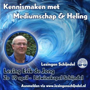 Erik de Jong – Mediumschap en Heling